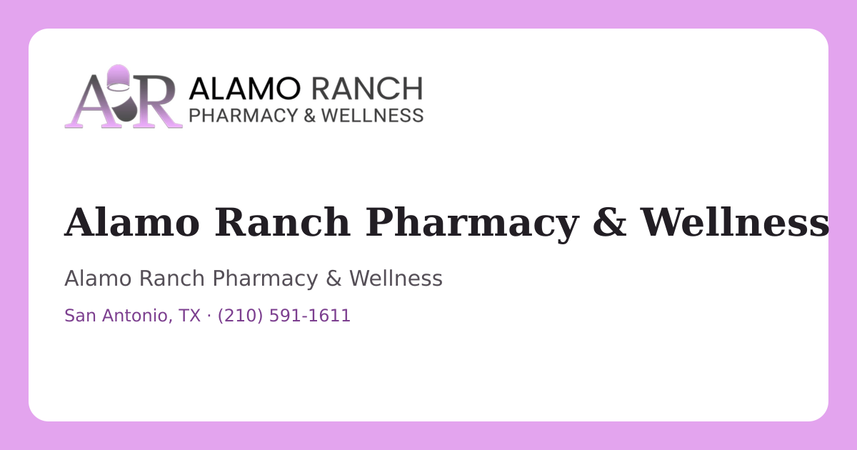 Alamo Ranch Pharmacy and Wellness